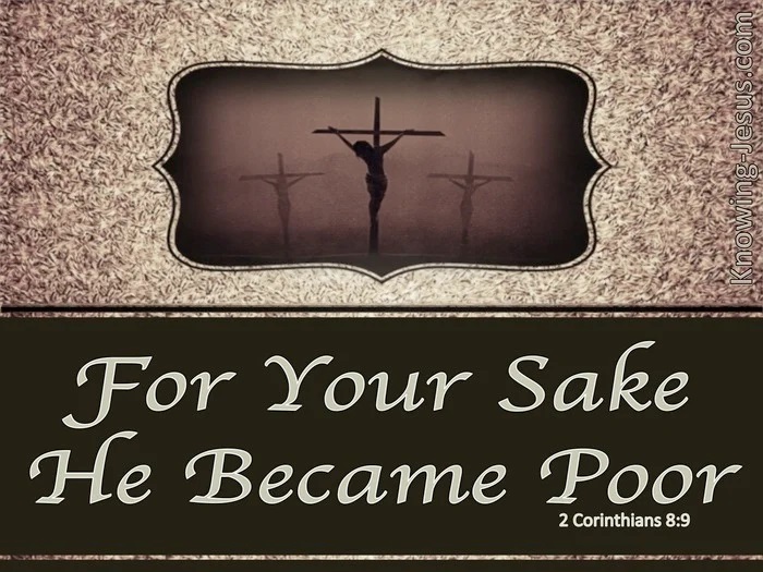 2 Corinthians 8-9 He Became Poor gray.jpg