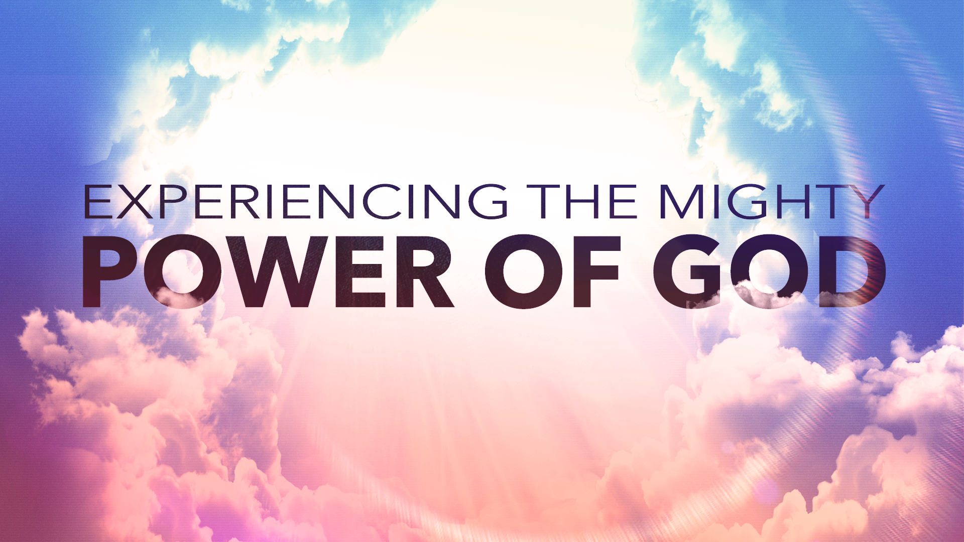 Experiencing the Mighty Power of God slide.png